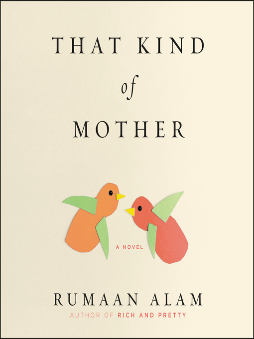 Title details for That Kind of Mother by Rumaan Alam - Wait list